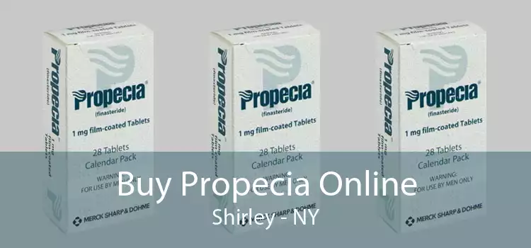 Buy Propecia Online Shirley - NY