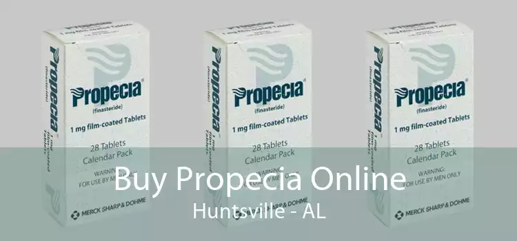 Buy Propecia Online Huntsville - AL